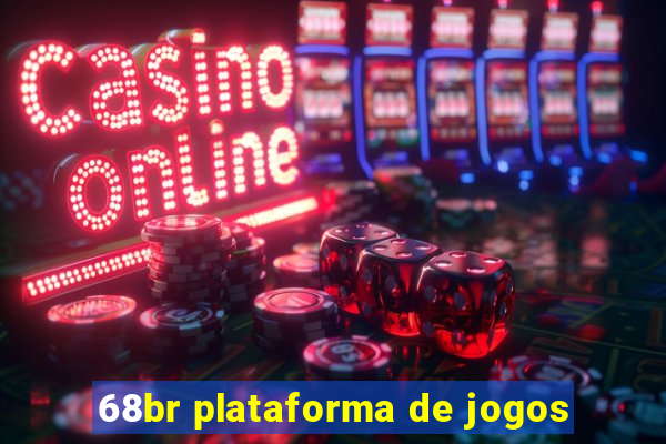 68br plataforma de jogos